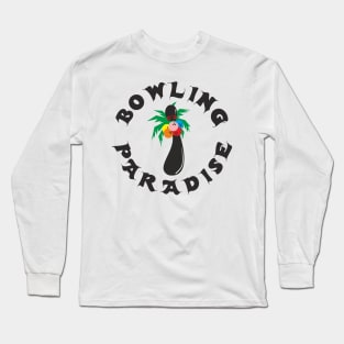 Bowling Paradise Long Sleeve T-Shirt